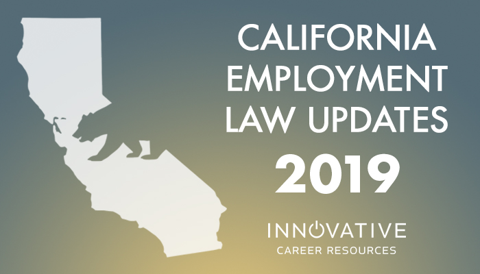 Innovative Career Resources & Staffing | Employment law updates—what’s new for 2019